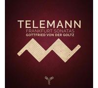 Gottfried von der Goltz – Telemann: Sonatas para violín (Frankfurt 1815) – CD – Integral