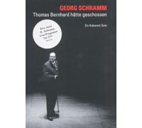 Georg Schramm - Thomas Bernhard hätte geschossen [Alemania] [DVD]