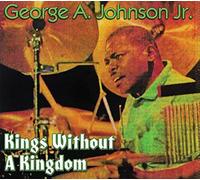George A. Johnson, Jr. - King Without a Kingdom