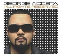 George Acosta - All Rights Reserved Vol 1