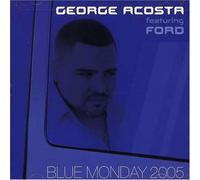George Acosta, Ford - Blue Monday