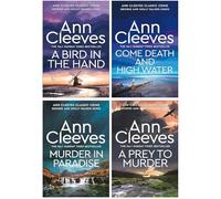George and Molly Palmer-Jones Series 4 Books Collection Set By Ann Cleeves (A Bird in the Hand, Come Death and High Water, Murder in Paradise & A Prey to Murder)