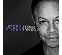 George Anderson - Story So Far - The Best of George Anderson