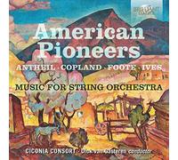 George Antheil – American Pioneers: Music for String Orchestra – CD – Edel