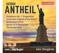 George Antheil: Symphony No. 1 'Zingareska', Suite from 'capital of the World', McKonkey's Ferry, Nocturne in Skyrockets