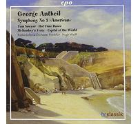 George Antheil: Symphony No. 3 American