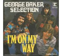 George Baker Selection - I'm On My Way