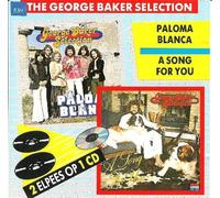 George Baker Selection - Paloma blanca/A song for you