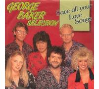 George Baker Selection - Save All Your Love Songs - Koch International - 145 697 AS
