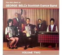 George Bell's Scottish Dance Band - The Very Best of George Bell's Scottish Dance Band - Volume Two