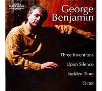 George Benjamin : Three Inventions