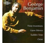 George Benjamin Three Inventions, Upon Silence, Sudden Ti (CD) (Importación USA)