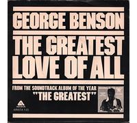 GEORGE BENSON - GREATEST LOVE OF ALL 7 INCH (7" VINYL 45) UK ARISTA 1977