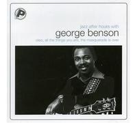 George Benson - Jazz After Hours With George B
