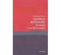 George Bernard Shaw: A Very Short Introduction (Very Short Introductions)