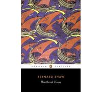 George Bernard Shaw Heartbreak House (Tapa blanda) (Importación USA)