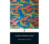 George Bernard Shaw Heartbreak House (Tapa blanda) (Importación USA)