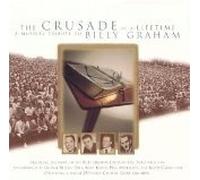George Beverly Shea, - The Crusade of a Lifetime a Musical Tribute to Billy Graham (UK Import)