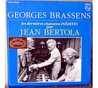 George Brassens - Les dernieres chansons inedites par Jean Bertola (F, 1982) / Vinyl record [Vinyl-LP]