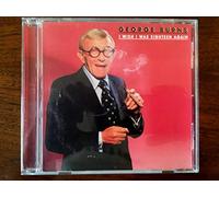 George Burns - I Wish I Was Eighteen Again