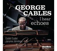 George Cables – I Hear Echoes – CD – Zyx Music – Importación USA