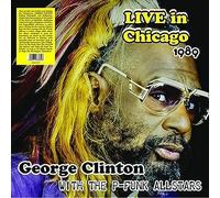 George Clinton - Live In Chicago 1989 With The P-Funk Allstars [Vinilo]