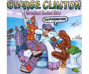 george clinton - the greatest funkin' hits