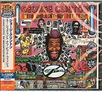 George Clinton - You Shouldn T-Nuf Bit Fish : Limited