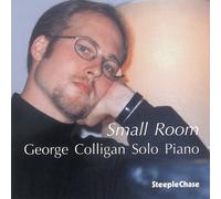 George Colligan - Small Room