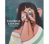 George Condo: Humanoids