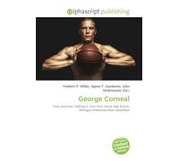 George Corneal: Track and Field, Fielding H. Yost, Rock Island High School, Michigan Wolverines Men's Basketball