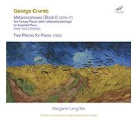 George Crumb : Oeuvres pour piano. Leng Tan.