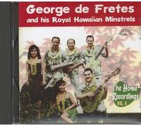 George De Fretes and his Royal Hawaiian Minstrels - DE FRETES, George Vol.4, And His Royal Hawaiian Minstrels