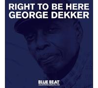 George Dekker – Right To Be Here – CD – Importación USA