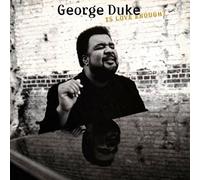GEORGE DUKE - Is Love Enough? [Ltd.Edition]