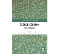 George Egerton – Terra Incognitas – Entre los victorianos y modernistas