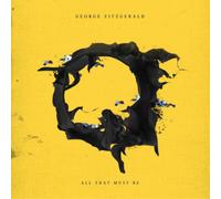 George Fitzgerald All That Must Be (CD) Album (Importación USA)