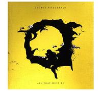 George Fitzgerald All That Must Be (Vinyl) 12" Album