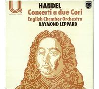 George Frideric Handel - Concerti a Due Cori