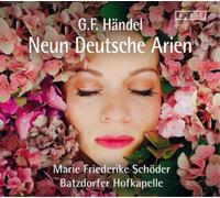 Batzdorfer Hofkapelle, Marie Friederike Schoder - Haendel: 9 Arias Alemanas / Schoder