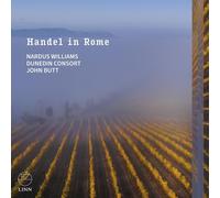 Nardus Williams, soprano; Dunedin Consort; John Butt, clavecín – Handel in Rome – NAXOS