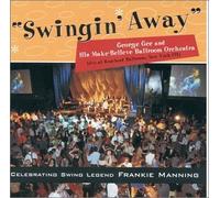 George Gee & His Make-Believe - Swingin Away