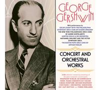 George Gershwin - George Gershwin: Concert And Orchestral Works - Various Artists