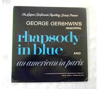 George Gershwin - George Gershwin's Immortal Rhapsody In Blue And An American In Paris [Vinyl LP]