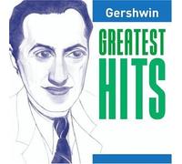 George Gershwin - Gershwin: Greatest Hits