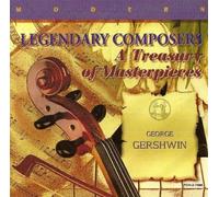 George Gershwin - Legendary Composers - A Treasury of Masterpieces