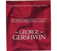 GEORGE GERSHWIN ~ Reader's Digest Favorites From the Classics (1993-05-03)