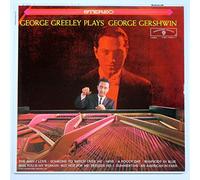 George Greeley Plays George Gershwin