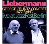 George Gruntz Concert Jazzband - Liebermann - Live At Jazzfest Berlin