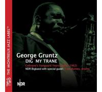 George Gruntz & Dig My Trane: Coltrane's Vanguard Years (CD) (Importación USA)